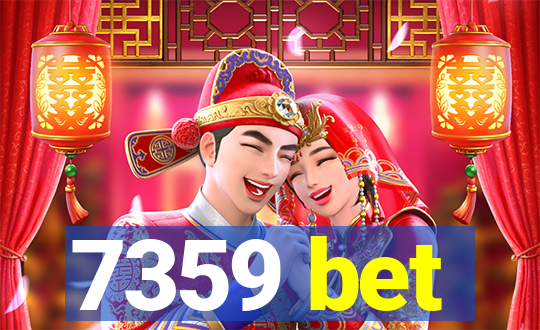 7359 bet